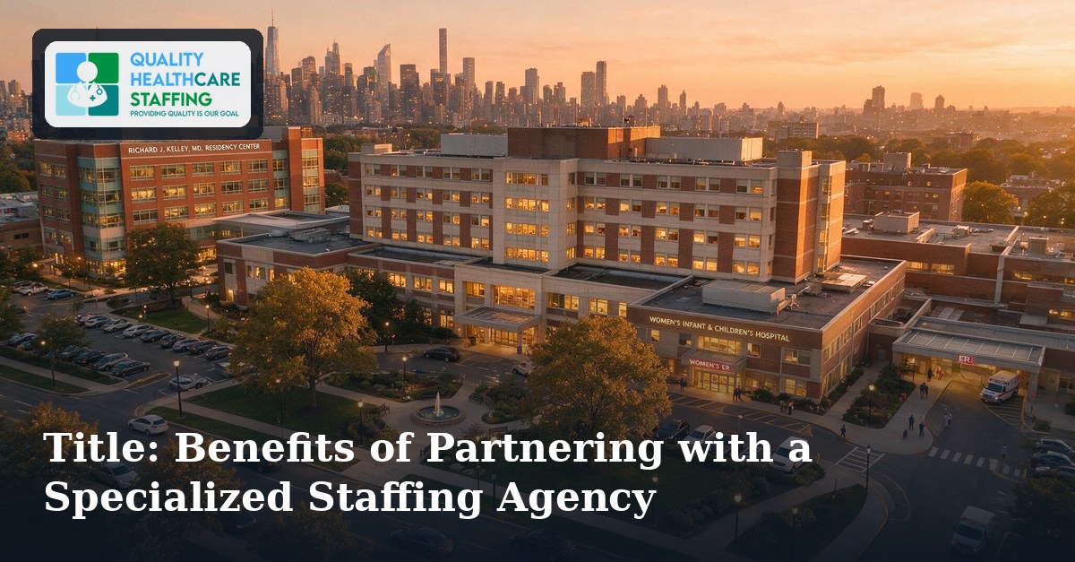 Title: Benefits of Partnering with a Specialized Staffing Agency