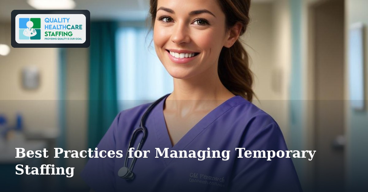 Best Practices for Managing Temporary Staffing