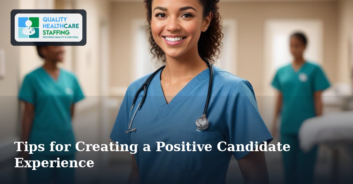 Tips for Creating a Positive Candidate Experience