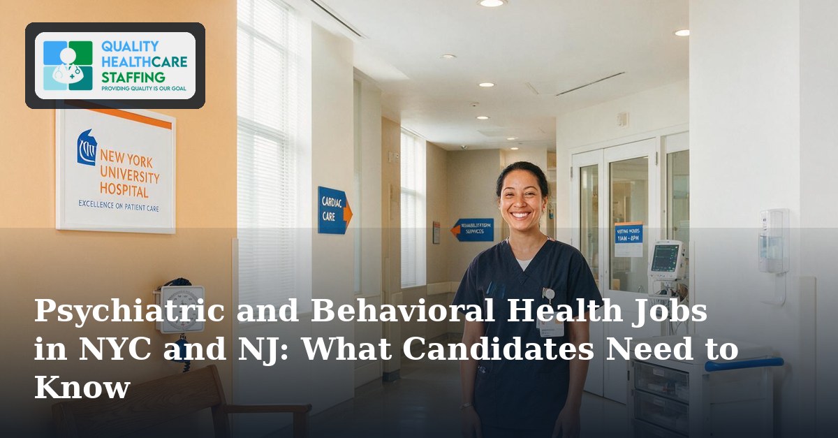 Psychiatric and Behavioral Health Jobs in NYC and NJ: What Candidates Need to Know