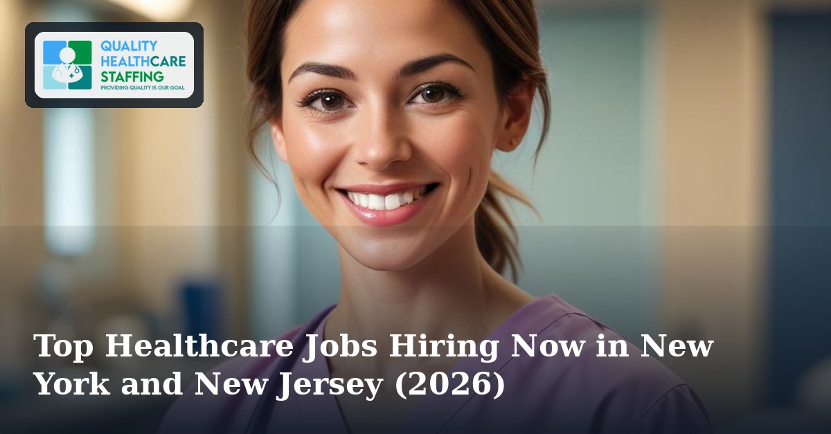 Top Healthcare Jobs Hiring Now in New York and New Jersey (2026)