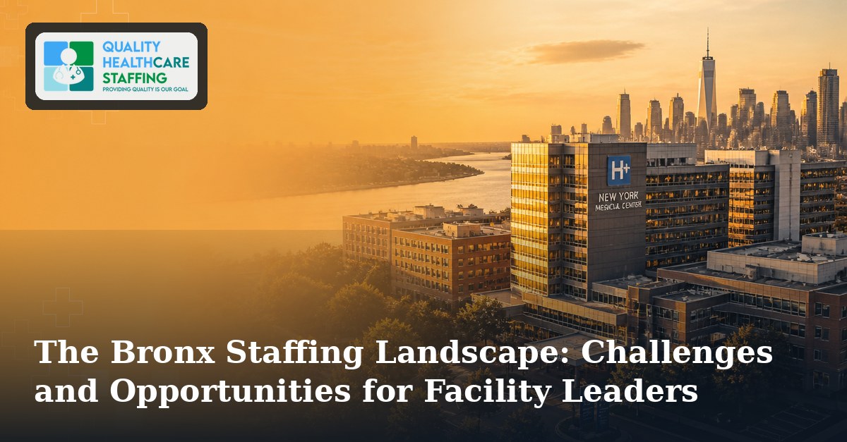 The Bronx Staffing Landscape: Challenges and Opportunities for Facility Leaders