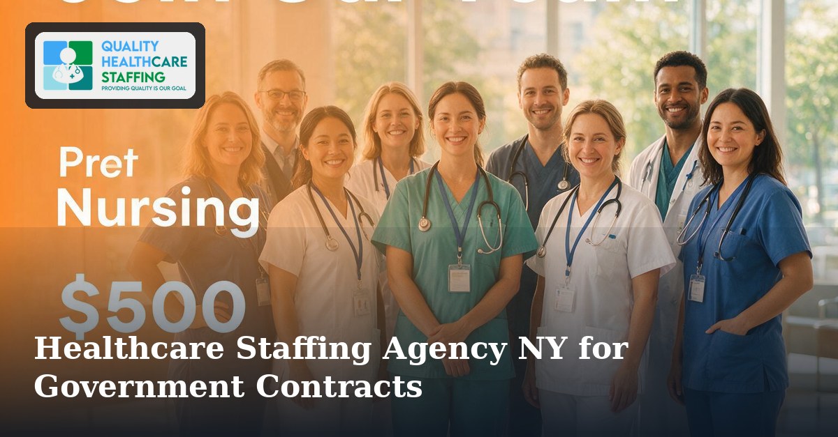 Healthcare Staffing Agency NY for Government Contracts