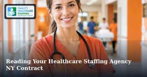 Reading Your Healthcare Staffing Agency NY Contract